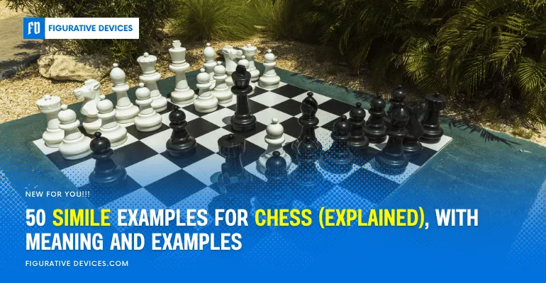 chess Similes Comparisons