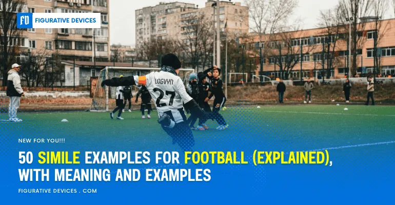 football Similes Comparisons
